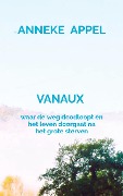 VANAUX - Anneke Appel