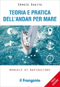 Cover-Bild zum Titel 'Teoria e pratica dell'andar per mare. Manuale di navigazione' von 'Sergio Guaita'