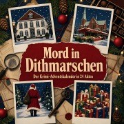 Cover-Bild zum Titel 'Mord in Dithmarschen' von 'Paul Wolf'