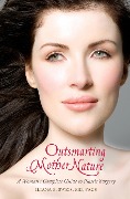 Cover-Bild zum Titel 'Outsmarting Mother Nature' von 'Iliana E. Sweis MD Facs'