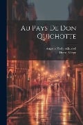 Cover-Bild zum Titel 'Au Pays De Don Quichotte' von 'Daniel Vierge, Augusto Floriano Jaccaci'