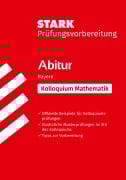 Cover-Bild zum Titel 'STARK Mathematik Kolloquium - G9-Abitur Bayern - Prüfungsvorbereitung' von 'Sybille Reimann'