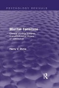 Cover-Bild zum Titel 'Marital Tensions (Psychology Revivals)' von 'Henry V. Dicks'