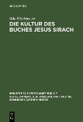 Cover-Bild zum Titel 'Die Kultur des Buches Jesus Sirach' von 'Oda Wischmeyer'