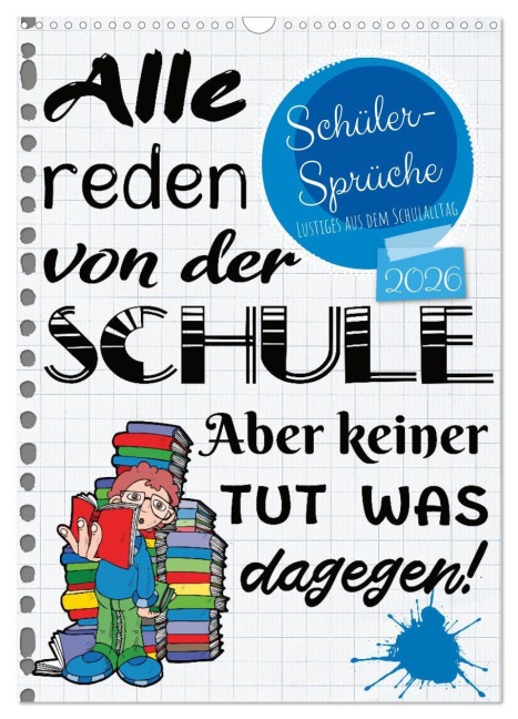 Schüler-Sprüche (Wandkalender 2026 DIN A3 hoch), CALVENDO Monatskalender - Sabine Löwer