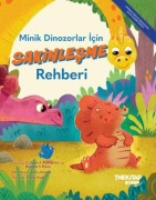 Cover-Bild zum Titel 'Minik Dinozorlar Icin Sakinlesme Rehberi' von 'Colleen A. Patterson'