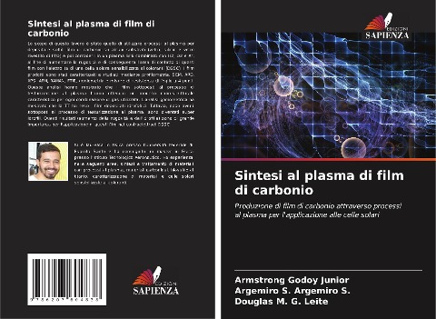 Sintesi al plasma di film di carbonio - Armstrong Godoy Junior, Argemiro S. Argemiro S., Douglas M. G. Leite
