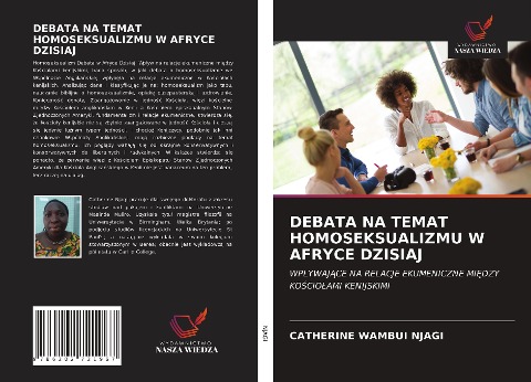 DEBATA NA TEMAT HOMOSEKSUALIZMU W AFRYCE DZISIAJ - Catherine Wambui Njagi