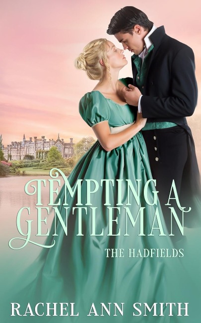 Tempting a Gentleman - Rachel Ann Smith