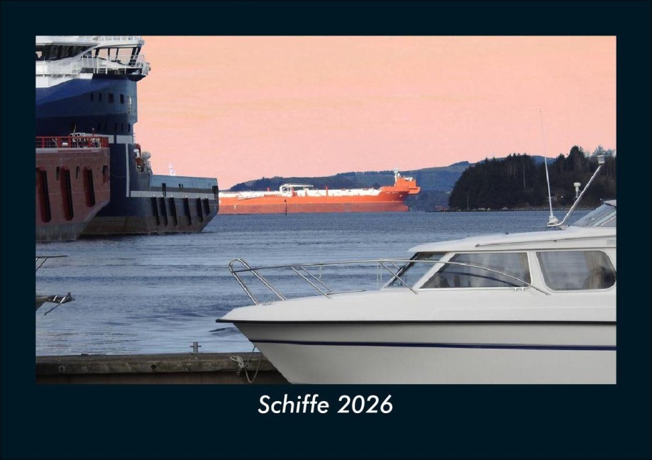 Schiffe 2026 Fotokalender DIN A5 - Tobias Becker