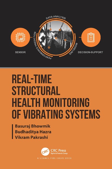 Real-Time Structural Health Monitoring of Vibrating Systems - Basuraj Bhowmik, Budhaditya Hazra, Vikram Pakrashi