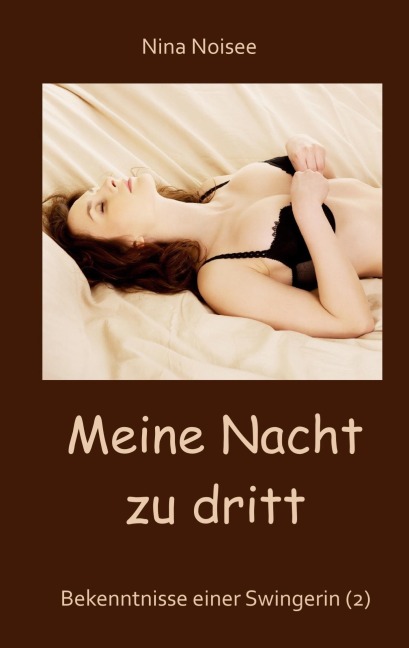 Meine Nacht zu dritt - Nina Noisee