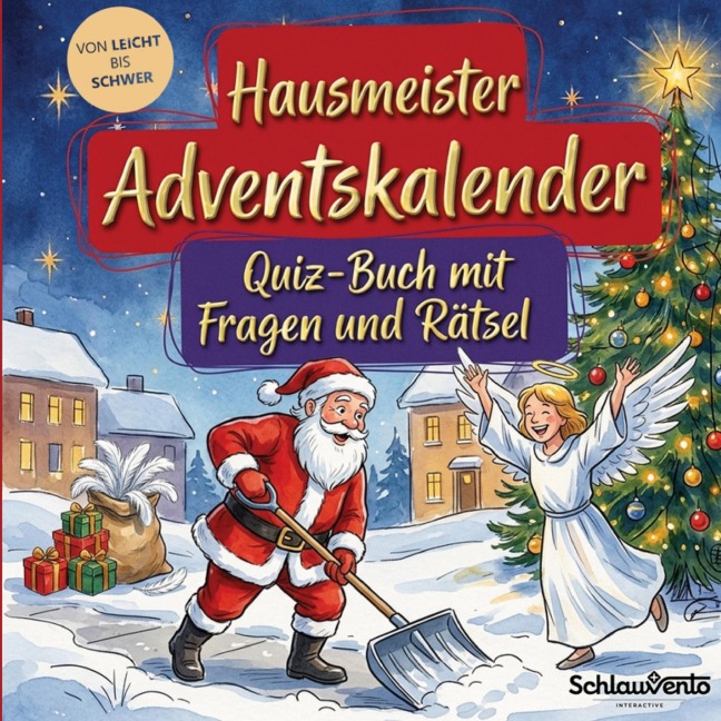 Hausmeister-Adventskalender: Quiz-Buch mit Fragen und Rätsel - Schlauvento Interactive