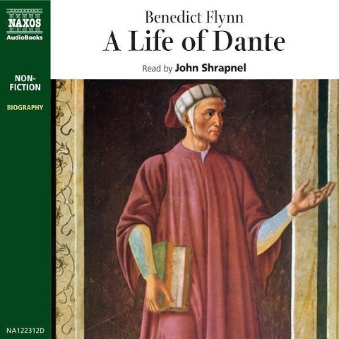 A Life of Dante - Benedict Flynn