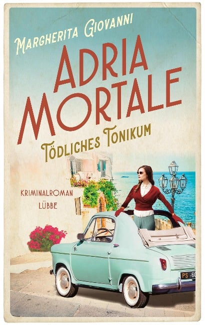 Adria mortale - Tödliches Tonikum - Margherita Giovanni