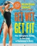 Cover-Bild zum Titel 'Get Wet, Get Fit' von 'Megan Quann Jendrick, Nathan Jendrick'
