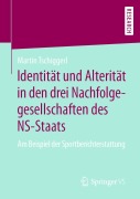 Cover-Bild zum Titel 'Identität und Alterität in den drei Nachfolgegesellschaften des NS-Staats' von 'Martin Tschiggerl'