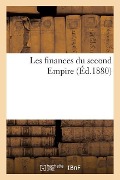 Les Finances Du Second Empire - Amédée Edmond-Blanc