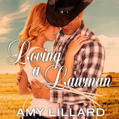 Loving a Lawman Lib/E - Amy Lillard
