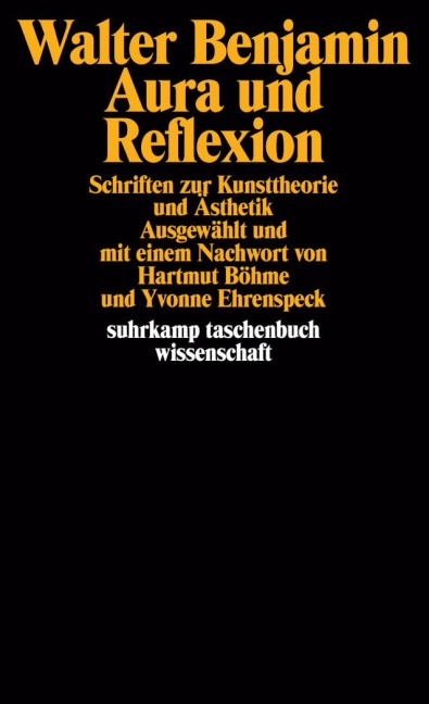 Aura und Reflexion - Walter Benjamin