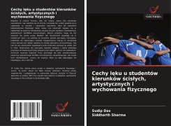 Cover-Bild zum Titel 'Cechy l¿ku u studentów kierunków ¿cis¿ych, artystycznych i wychowania fizycznego' von 'Sudip Das, Siddharth Sharma'