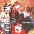 Cover-Bild zum Titel 'Some Friendly' von 'The Charlatans'