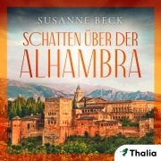 Cover-Bild zum Titel 'Schatten über der Alhambra' von 'Susanne Beck'