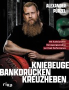 Cover-Bild zum Titel 'Kniebeuge, Bankdrücken, Kreuzheben' von 'Alexander Pürzel'