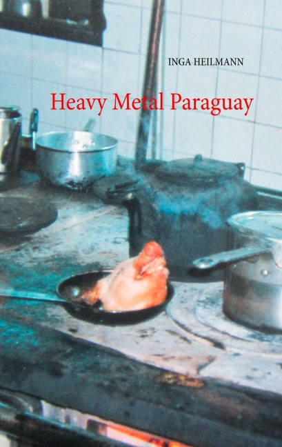 Heavy Metal Paraguay - Inga Heilmann
