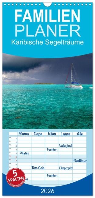 Familienplaner 2026 - Karibische Segelträume mit 5 Spalten (Wandkalender, 21 x 45 cm) CALVENDO - Tina Olbrich
