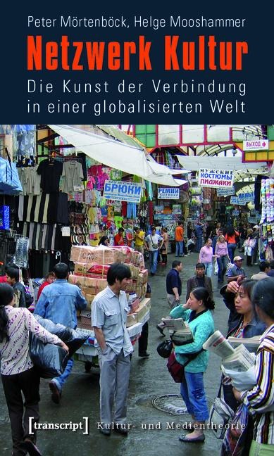 Netzwerk Kultur - Peter Mörtenböck, Helge Mooshammer