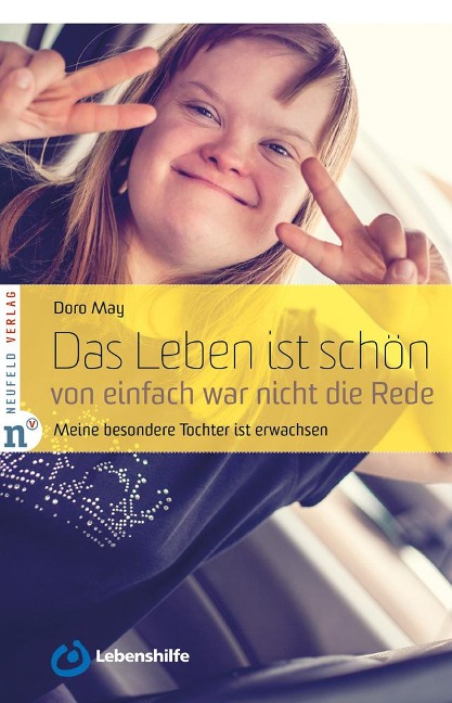 Das Leben ist schön, von einfach war nicht die Rede - Doro May