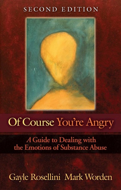 Of Course You're Angry - Gayle Rosellini, Mark Worden