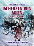 Im Herzen von Asien Erster Band - Sven Anders Hedin
