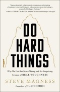 Cover-Bild zum Titel 'Do Hard Things' von 'Steve Magness'