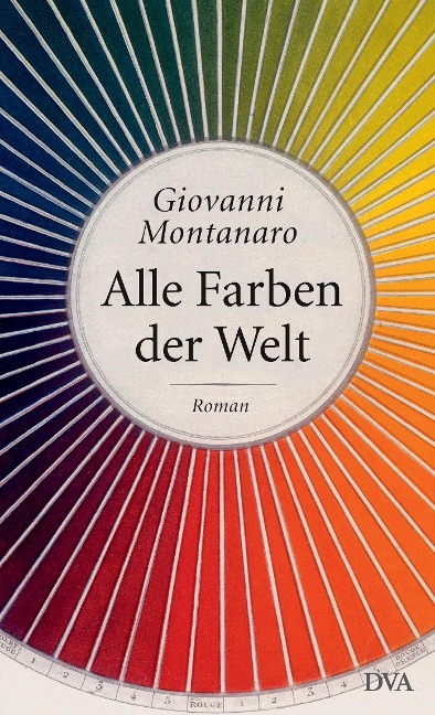 Alle Farben der Welt - Giovanni Montanaro