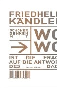 Schöner Denken mit WoWo - Friedhelm Kändler