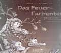 Cover-Bild zum Titel 'Das Feuer-Farbenteuer' von 'Svea Möller-Sirek'