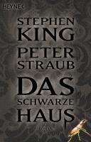 Das schwarze Haus - Stephen King, Peter Straub