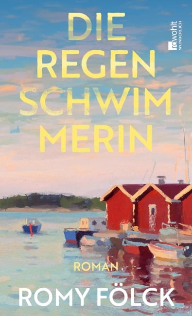 Die Regenschwimmerin - Romy Fölck