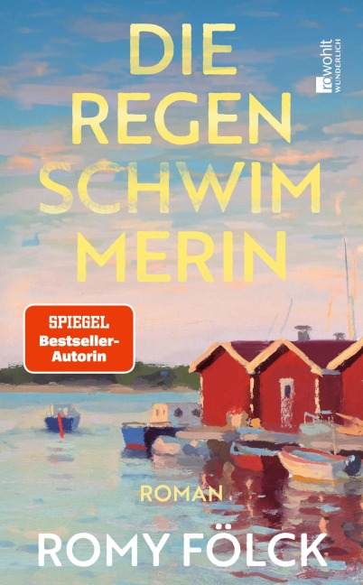 Die Regenschwimmerin - Romy Fölck