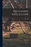 Mieszaniny obyczajowe - Henryk Rzewuski