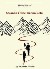 Quando i pesci hanno sete - Halim Youssef