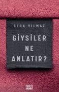 Cover-Bild zum Titel 'Giysiler Ne Anlatir' von 'Seda Yilmaz'