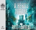 Cover-Bild zum Titel 'A Hero's Throne (Library Edition)' von 'Ross Lawhead'