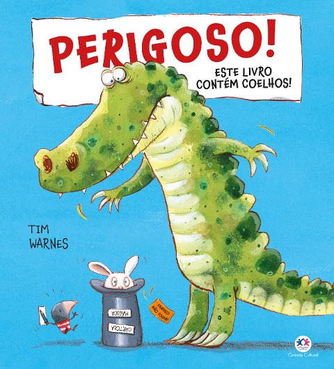 Perigoso! Este livro contém coelhos! - Tim Warnes