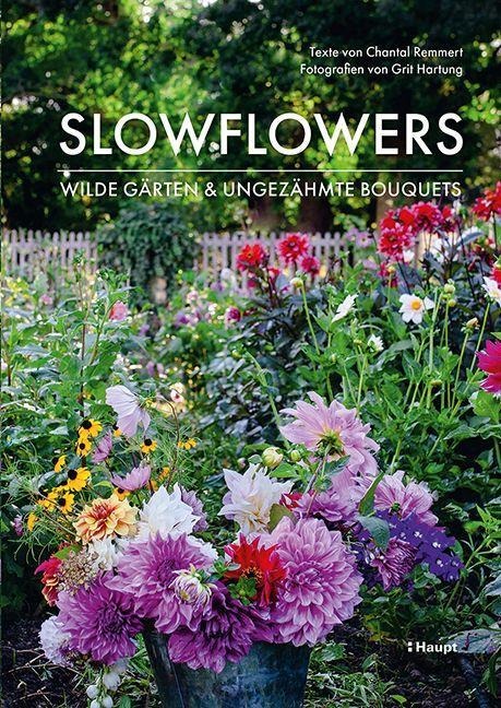 Slowflowers - Chantal Remmert