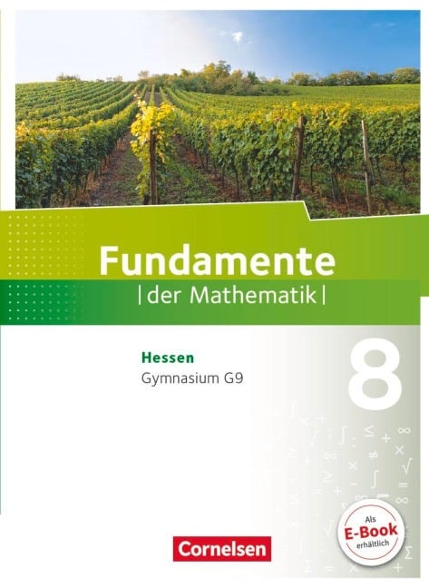 Fundamente der Mathematik 8. Schuljahr - Hessen - Schülerbuch - Nina Ankenbrand, Hubert Langlotz, Silke Göttge-Piller, Brigitta Krumm, Christian Wahle