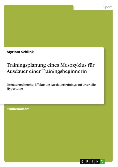Trainingsplanung eines Mesozyklus für Ausdauer einer Trainingsbeginnerin - Myriam Schlink