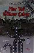 Cover-Bild zum Titel 'Her Yol Ölüme Cikar' von 'Orhan Selen'